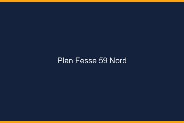 Plan FesseNord