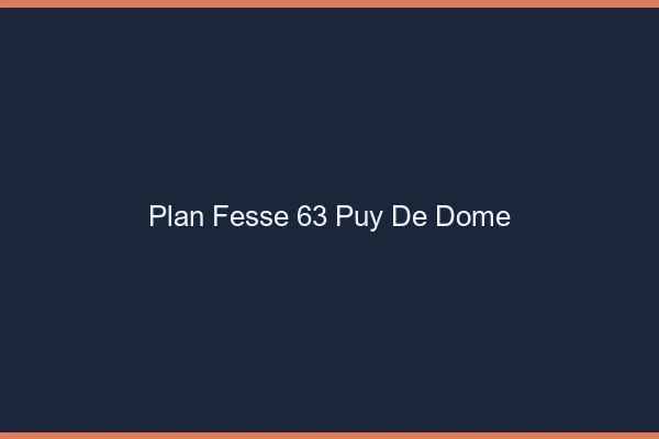 Plan FessePuy De Dome