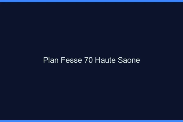 Plan FesseHaute Saone