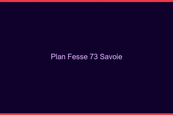Plan FesseSavoie