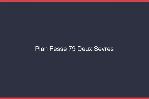 Plan FesseDeux Sevres