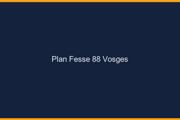 Plan FesseVosges