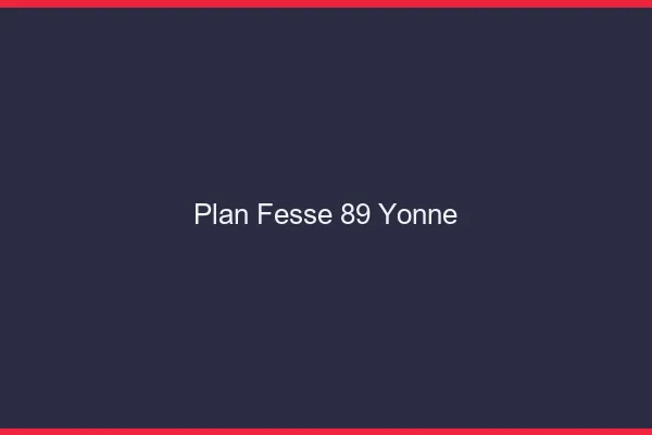 Plan FesseYonne