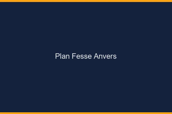 Plan FesseAnvers