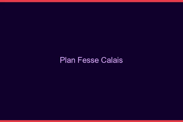 Plan FesseCalais