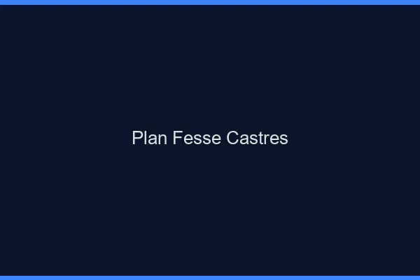 Plan FesseCastres