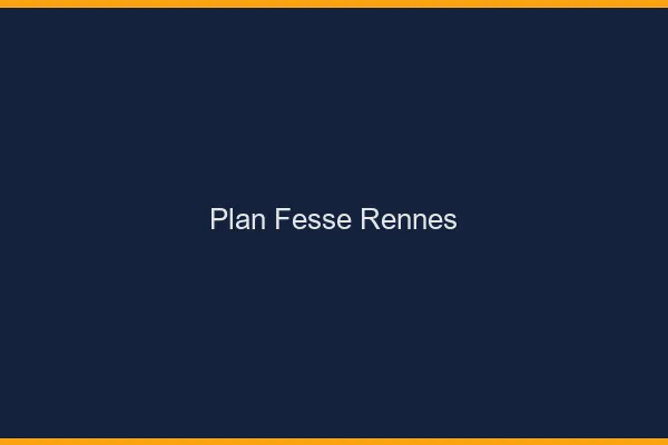Plan FesseRennes