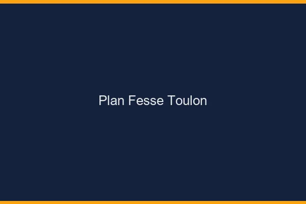 Plan FesseToulon