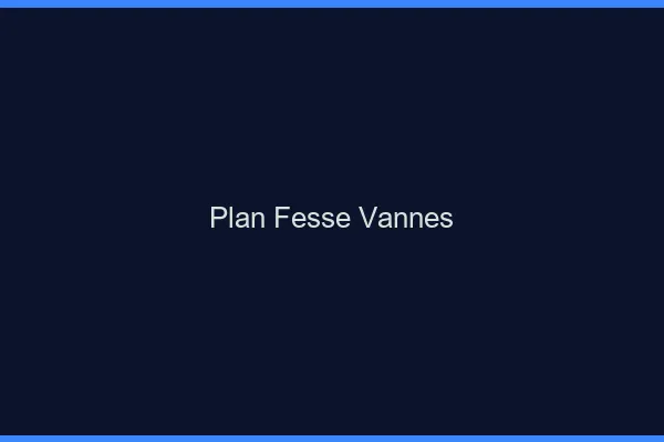 Plan FesseVannes
