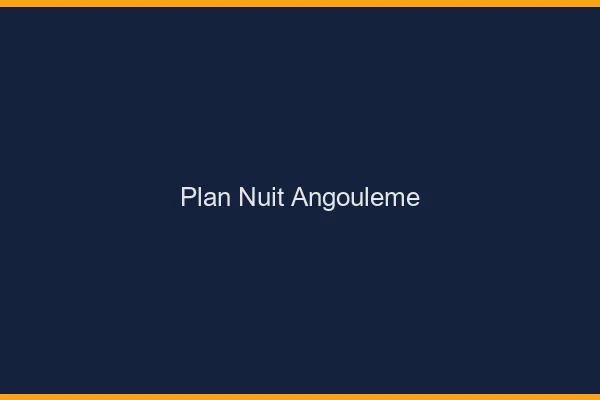 Plan Nuit Angoulême