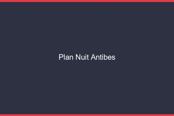 Plan Nuit Antibes