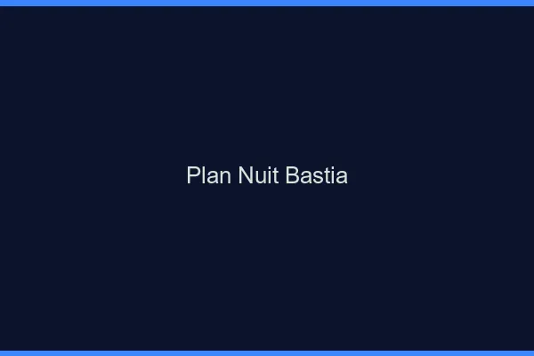 Plan Nuit Bastia