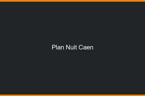 Plan Nuit Caen