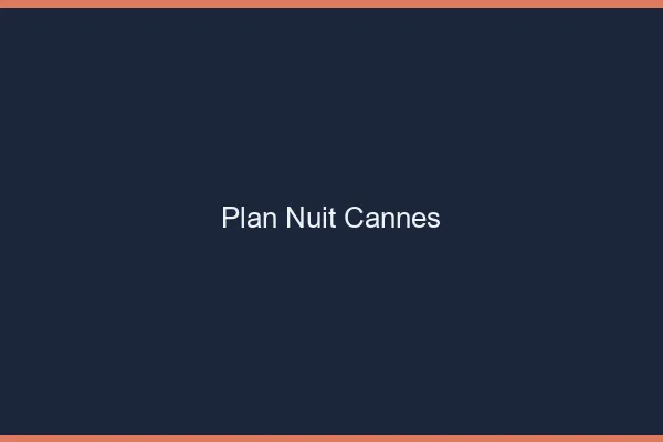 Plan Nuit Cannes