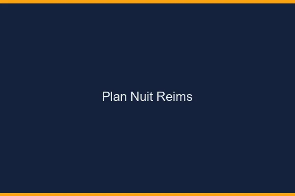 Plan Nuit Reims