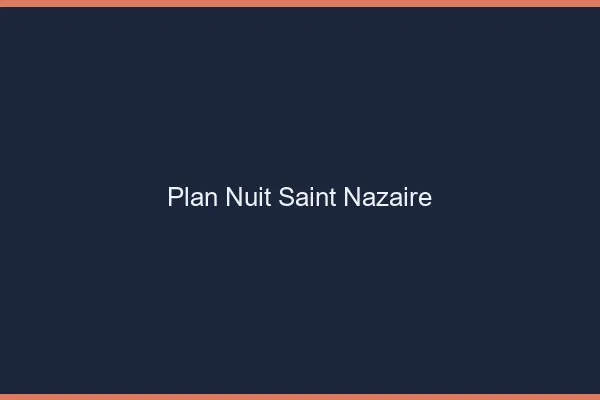 Plan Nuit Saint-Nazaire
