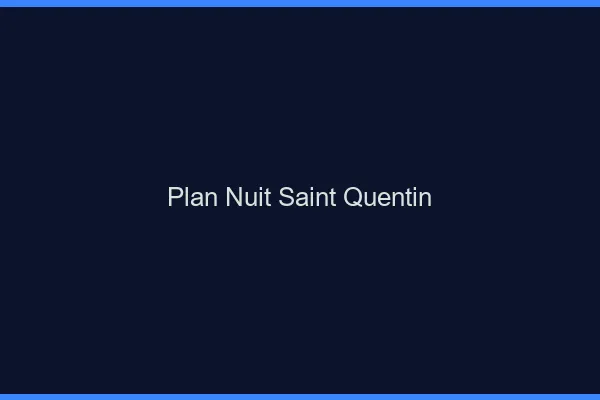 Plan Nuit Saint-Quentin