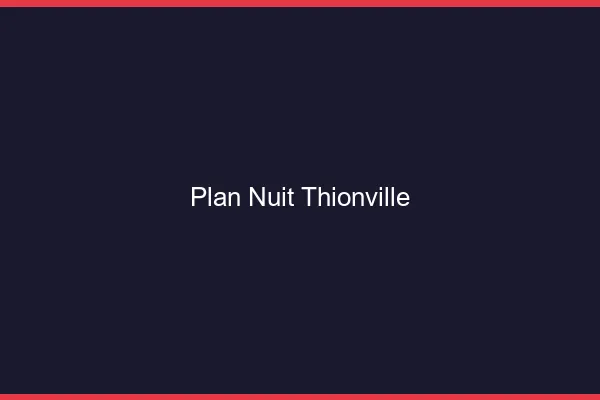 Plan Nuit Thionville