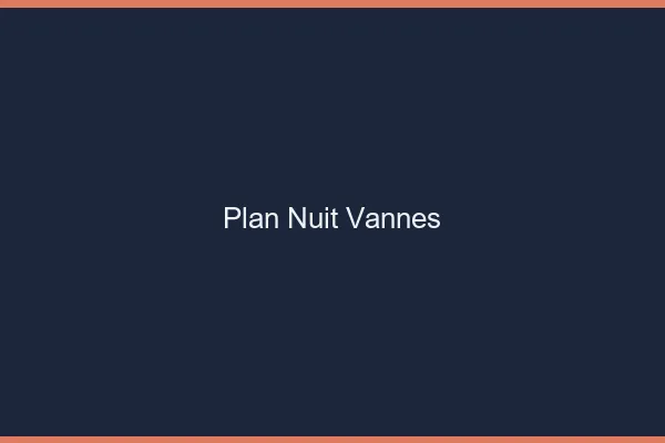 Plan Nuit Vannes