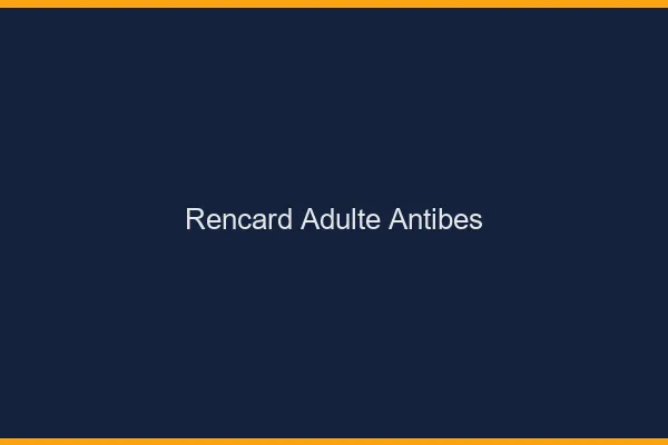 Rencard Adulte Antibes
