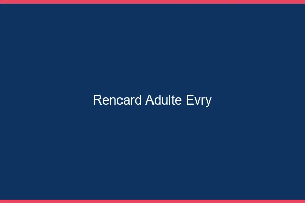 Rencard Adulte Évry