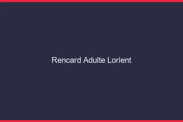 Rencard Adulte Lorient