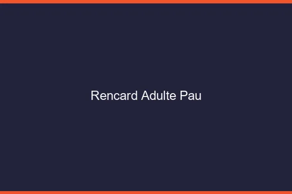 Rencard Adulte Pau