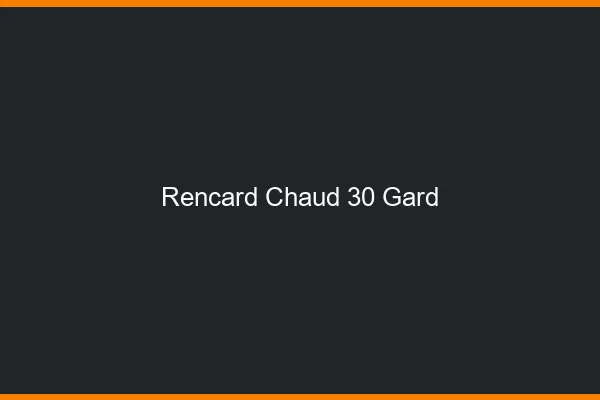 Rencard Chaud Gard