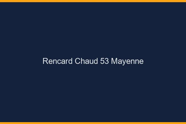 Rencard Chaud Mayenne