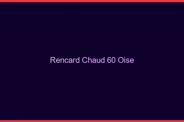 Rencard Chaud Oise