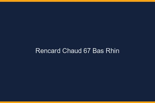 Rencard Chaud Bas Rhin