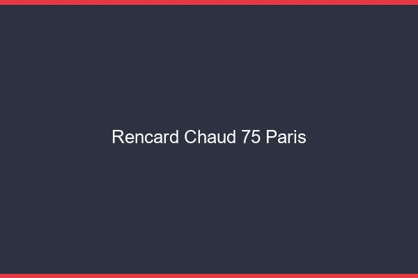 Rencard Chaud Paris