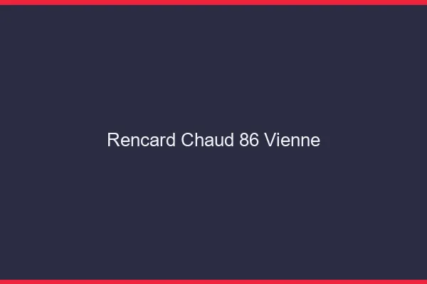 Rencard Chaud Vienne