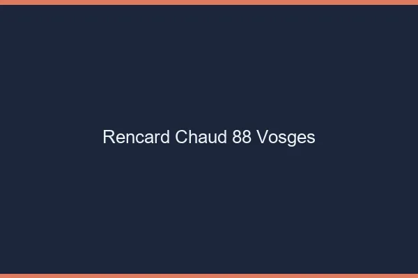 Rencard Chaud Vosges