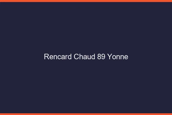 Rencard Chaud Yonne