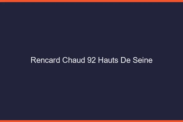 Rencard Chaud Hauts De Seine