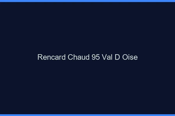 Rencard Chaud Val D Oise