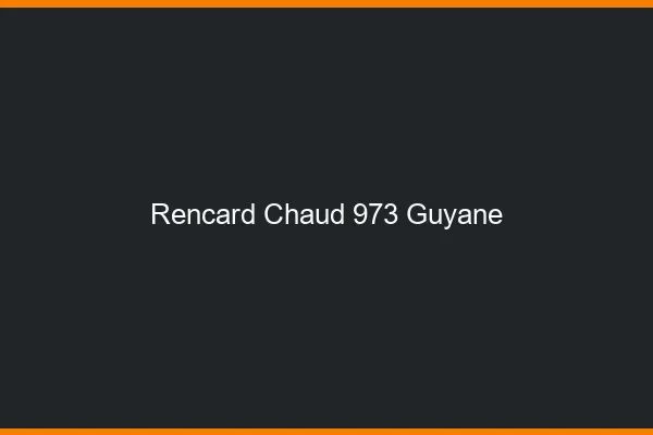 Rencard Chaud Guyane