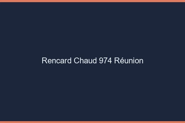 Rencard Chaud Reunion