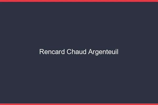 Rencard Chaud Argenteuil