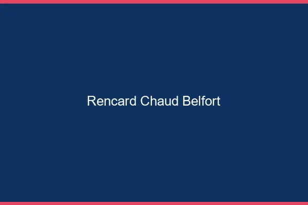 Rencard Chaud Belfort