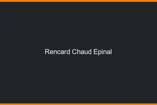 Rencard Chaud Épinal