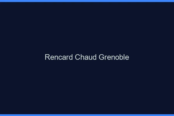 Rencard Chaud Grenoble