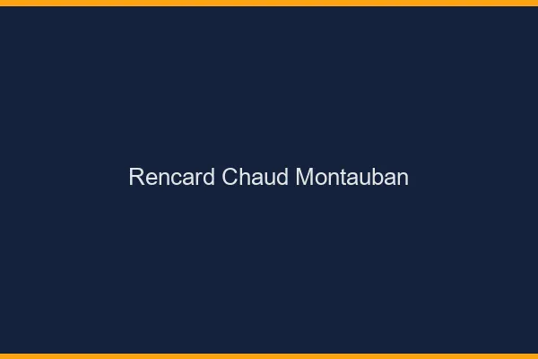 Rencard Chaud Montauban