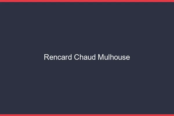 Rencard Chaud Mulhouse