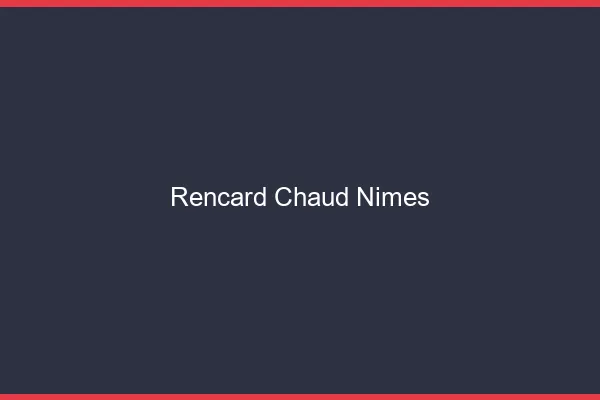 Rencard Chaud Nîmes