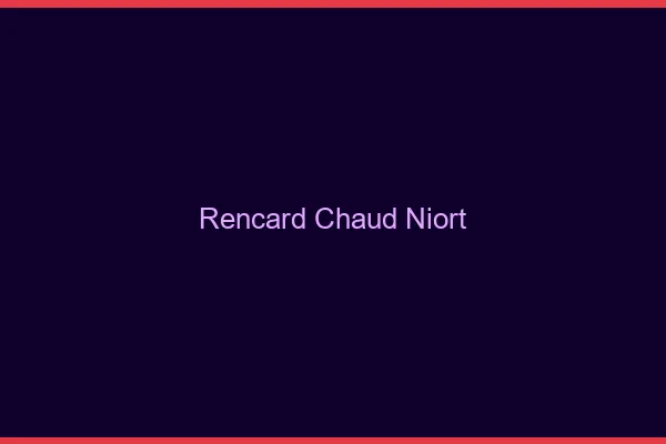 Rencard Chaud Niort