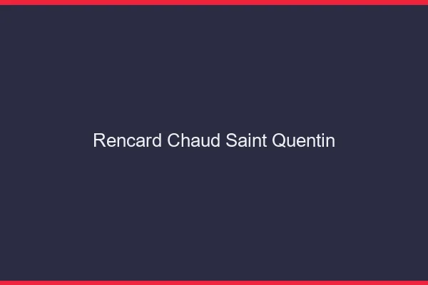 Rencard Chaud Saint-Quentin