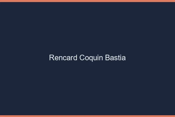 Rencard Coquin Bastia