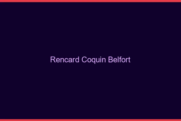 Rencard Coquin Belfort